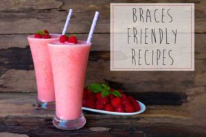 Braces-Friendly Snacks for Summer